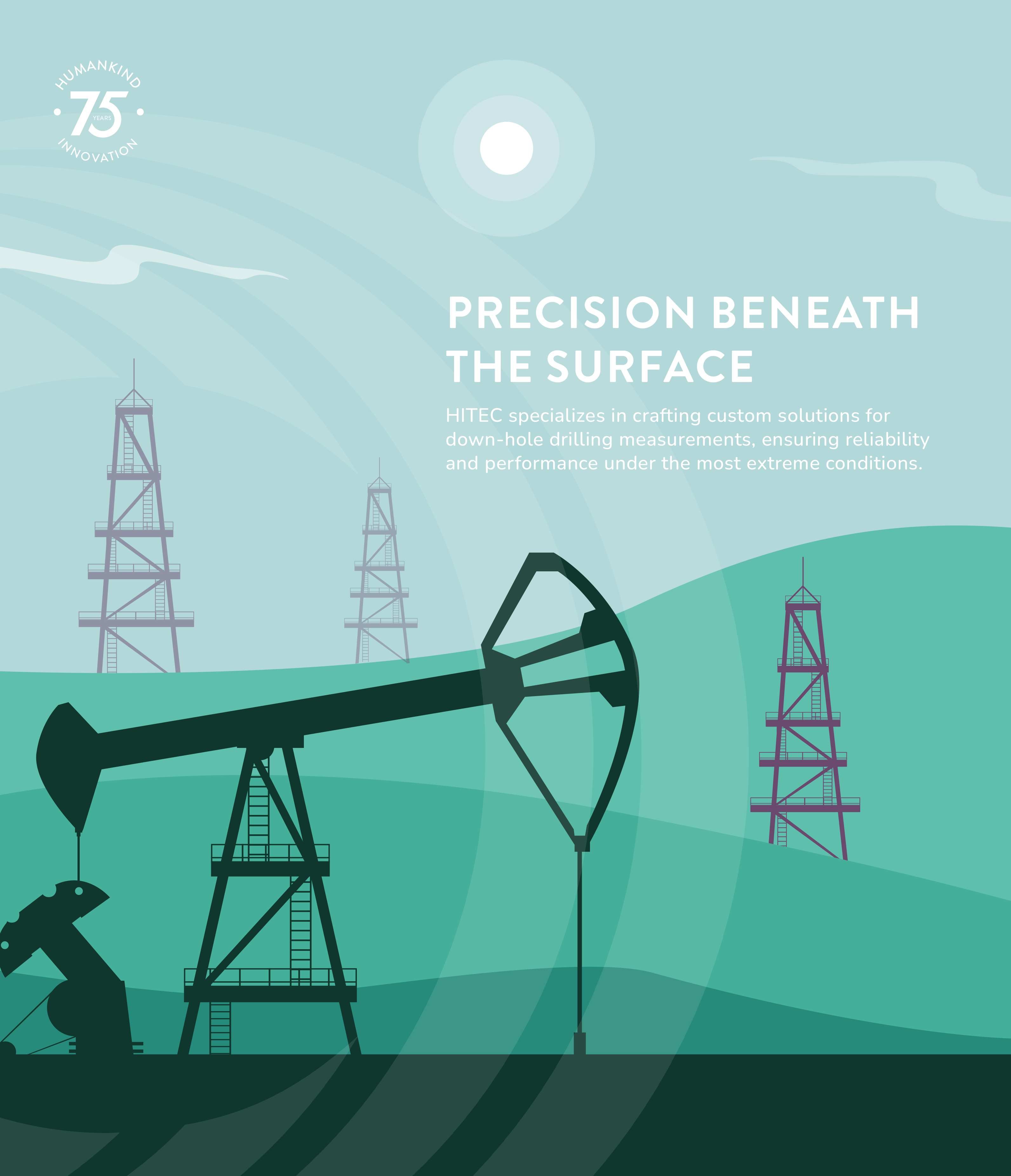 HITEC specializes in crafting custom solutions for down-hole drilling measurements, ensuring reliability and performance under the most extreme conditions.