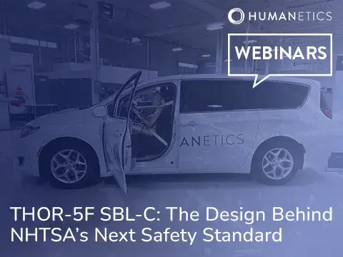 THOR-5F SBL-C: The Design Behind NHTSA's Next Safety Standard webinar